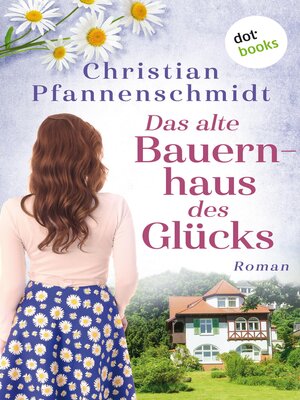 cover image of Das alte Bauernhaus des Glücks